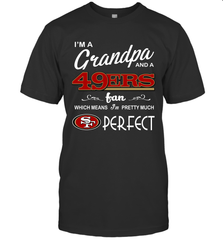 I'M A Grandpa And A San Francisco 49ers Fan Fathers Day Gift T-Shirt - KnowlegdeTee