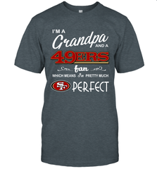 I'M A Grandpa And A San Francisco 49ers Fan Fathers Day Gift T-Shirt - KnowlegdeTee