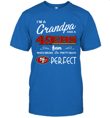 I'M A Grandpa And A San Francisco 49ers Fan Fathers Day Gift T-Shirt - KnowlegdeTee