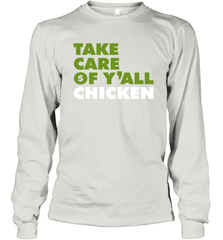 TAKE CARE OF Y'ALL CHICKEN Seattle Shirt Long Sleeve T-Shirt - KnowlegdeTee