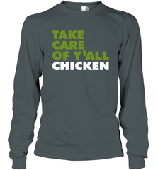 TAKE CARE OF Y'ALL CHICKEN Seattle Shirt Long Sleeve T-Shirt - KnowlegdeTee