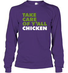 TAKE CARE OF Y'ALL CHICKEN Seattle Shirt Long Sleeve T-Shirt - KnowlegdeTee