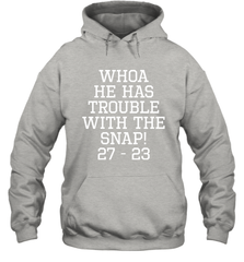 Whoa He Has Trouble With the Snap! Michigan Rivalry Shirt Hoodie - KnowlegdeTee