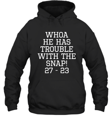 Whoa He Has Trouble With the Snap! Michigan Rivalry Shirt Hoodie - KnowlegdeTee