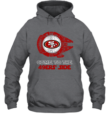 Come To The 49ers Side Star Wars X San Francisco 49ers Shirts Hoodie - KnowlegdeTee