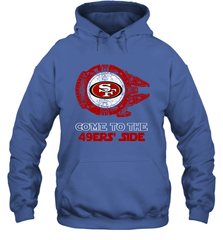 Come To The 49ers Side Star Wars X San Francisco 49ers Shirts Hoodie - KnowlegdeTee