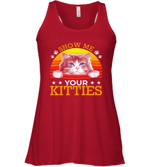 Vintage Show Me Your Kitties Shirt Racerback Tank - KnowlegdeTee