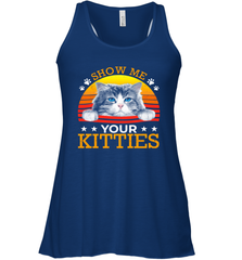 Vintage Show Me Your Kitties Shirt Racerback Tank - KnowlegdeTee