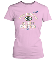 NFC North Champions 2019 The North Is Not Enough Green Bay Packers Shirt Women's T-Shirt - KnowlegdeTee
