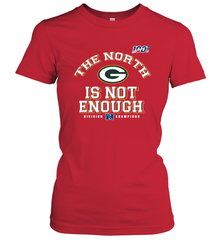 NFC North Champions 2019 The North Is Not Enough Green Bay Packers Shirt Women's T-Shirt - KnowlegdeTee