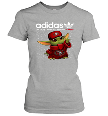Baby Yoda Adidas All Day I Dream About San Francisco 49ers Shirts Women's T-Shirt - KnowlegdeTee