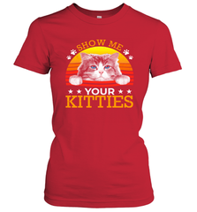 Vintage Show Me Your Kitties Shirt Women's T-Shirt - KnowlegdeTee