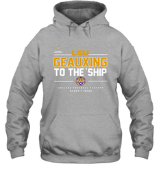 LSU Geauxing To The Ship Shirt Hoodie - KnowlegdeTee