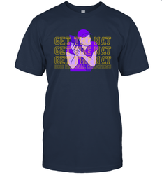GET THE NAT Shirt T-Shirt - KnowlegdeTee