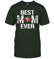Best San Francisco 49ers Mom Ever For Mother's Day Shirt T-Shirt - KnowlegdeTee