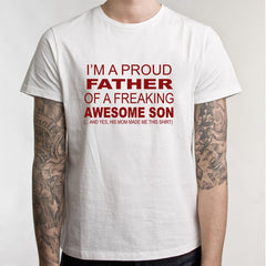Father 's Day T Shirt New Summer Funny I'm A Proud Dad of Freaking Awesome Daughter T Shirt Men Joke GIFT T-shirt - KnowlegdeTee