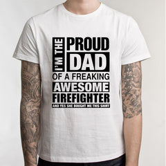 Father 's Day T Shirt New Summer Funny I'm A Proud Dad of Freaking Awesome Daughter T Shirt Men Joke GIFT T-shirt - KnowlegdeTee