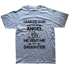 Fathers Day Dad Gift T Shirt Summer I Ask for An Angle He Sent Me My Daughter T-shirt Cotton Men Short Sleeve T Shirts - KnowlegdeTee