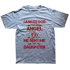 Fathers Day Dad Gift T Shirt Summer I Ask for An Angle He Sent Me My Daughter T-shirt Cotton Men Short Sleeve T Shirts - KnowlegdeTee