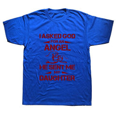 Fathers Day Dad Gift T Shirt Summer I Ask for An Angle He Sent Me My Daughter T-shirt Cotton Men Short Sleeve T Shirts - KnowlegdeTee