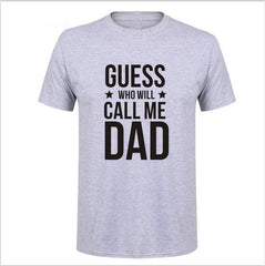 Lei-SAGLY Mens Summer T-Shirt Who Will Call Me Dad Letter Printed Fashion Customized Fathers Day Gift Camisetas Plus Size Shirt - KnowlegdeTee