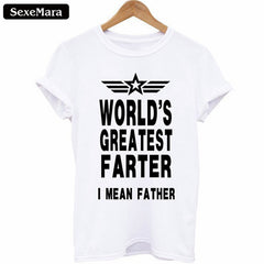 SexeMara Newest 2018Men's Fashion Father Day Gifts T-shirt Mens World's Greatest Farter I Mean Father Tops T-shirt As Dad Gifts - KnowlegdeTee