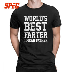 Worlds Best Farter I Mean Father Men T Shirts Joke Gift Dad Daddy Fathers Day 2019 Fashion Tees T-Shirt Cotton Classic Clothing - KnowlegdeTee