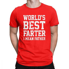 Worlds Best Farter I Mean Father Men T Shirts Joke Gift Dad Daddy Fathers Day 2019 Fashion Tees T-Shirt Cotton Classic Clothing - KnowlegdeTee