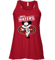 SAN FRANCISCO 49ERS Hey Haters Mickey Mouse Racerback Tank - KnowlegdeTee