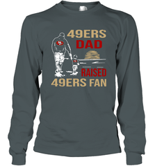 San Francisco 49ers Dad Raised A 49ers Fan Fathers Day Son Family Matching Long Sleeve T-Shirt - KnowlegdeTee