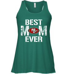 Best San Francisco 49ers Mom Ever For Mother's Day Shirt Racerback Tank - KnowlegdeTee