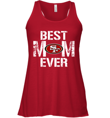 Best San Francisco 49ers Mom Ever For Mother's Day Shirt Racerback Tank - KnowlegdeTee