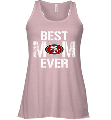 Best San Francisco 49ers Mom Ever For Mother's Day Shirt Racerback Tank - KnowlegdeTee