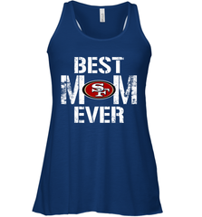 Best San Francisco 49ers Mom Ever For Mother's Day Shirt Racerback Tank - KnowlegdeTee