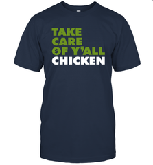 TAKE CARE OF Y'ALL CHICKEN Seattle Shirt T-Shirt - KnowlegdeTee