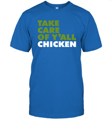 TAKE CARE OF Y'ALL CHICKEN Seattle Shirt T-Shirt - KnowlegdeTee