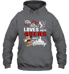This Girl Loves Her San Francisco 49ers And Mickey Disney Fan Mashup Hoodie - KnowlegdeTee