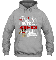 This Girl Loves Her San Francisco 49ers And Mickey Disney Fan Mashup Hoodie - KnowlegdeTee