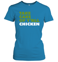 TAKE CARE OF Y'ALL CHICKEN Seattle Shirt Women's T-Shirt - KnowlegdeTee