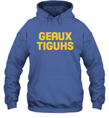 LSU Tigers GEAUX TIGUHS deux Hoodie - KnowlegdeTee