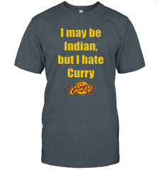 I May Be Indian But I Hate Curry Cleveland Cavaliers Shirt T-Shirt - KnowlegdeTee