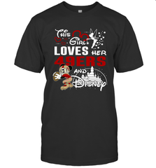 This Girl Loves Her San Francisco 49ers And Mickey Disney Fan Mashup T-Shirt - KnowlegdeTee