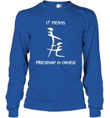 Blowjob It Means Friendship In Chinese Shirt Long Sleeve T-Shirt - KnowlegdeTee