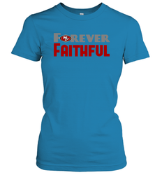 San Francisco 49ers Forever Faithful Fans Gift Women's T-Shirt - KnowlegdeTee