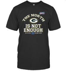 NFC North Champions 2019 The North Is Not Enough Green Bay Packers Shirt T-Shirt - KnowlegdeTee