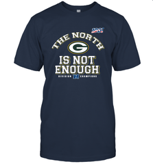 NFC North Champions 2019 The North Is Not Enough Green Bay Packers Shirt T-Shirt - KnowlegdeTee