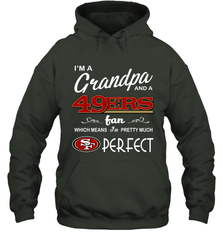 I'M A Grandpa And A San Francisco 49ers Fan Fathers Day Gift Hoodie - KnowlegdeTee