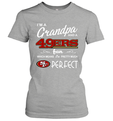 I'M A Grandpa And A San Francisco 49ers Fan Fathers Day Gift Women's T-Shirt - KnowlegdeTee