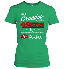 I'M A Grandpa And A San Francisco 49ers Fan Fathers Day Gift Women's T-Shirt - KnowlegdeTee