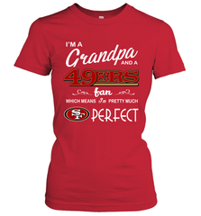 I'M A Grandpa And A San Francisco 49ers Fan Fathers Day Gift Women's T-Shirt - KnowlegdeTee
